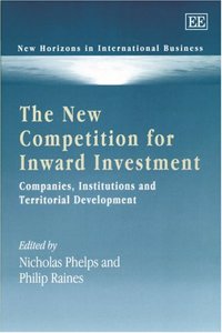 The New Competition for Inward Investment