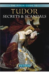 Tudor Secrets & Scandals