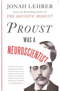 Proust Was a Neuroscientist