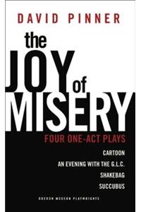 The Joy of Misery