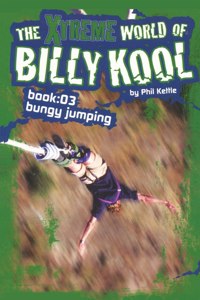 Xtreme World of Billy Kool Book 3