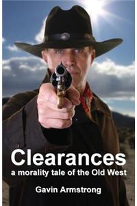CLEARANCES a morality tale of the Old West