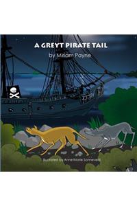 A Greyt Pirate Tail