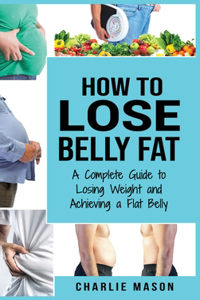 How to Lose Belly Fat