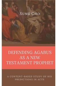 Defending Agabus as a New Testament Prophet
