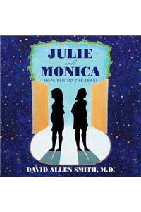 Julie and Monica