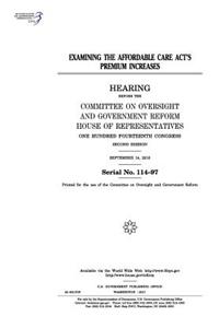 Examining the Affordable Care Act's premium increases