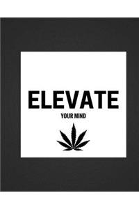 Elevate Your Mind - Notebook: (8 x 10) Writing Journal, 100 Pages, Smooth Matte Cover