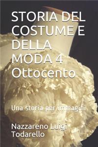 STORIA DEL COSTUME E DELLA MODA 4 Ottocento