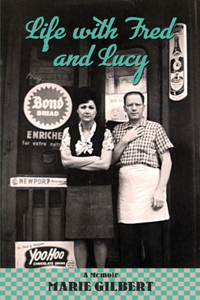 Life with Fred and Lucy: Growing Up in South Philly Volume 1