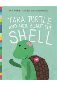 Tara Turtle and Her Beautiful Shell