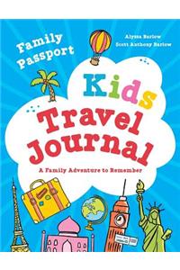 Family Passport Kids Travel Journal