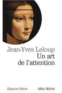 Art de L'Attention (Un)