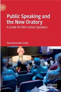 Public Speaking and the New Oratory