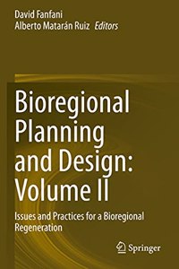 Bioregional Planning and Design: Volume II