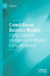 Crowd-Based Business Models