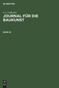 Journal Für Die Baukunst. Band 22