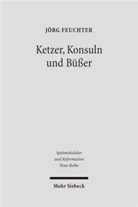 Ketzer, Konsuln und Bußer