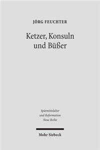 Ketzer, Konsuln Und Busser