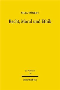 Recht, Moral und Ethik