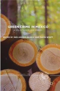 Green Crime in Mexico