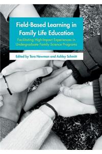 Field-Based Learning in Family Life Education