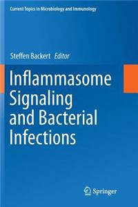 Inflammasome Signaling and Bacterial Infections