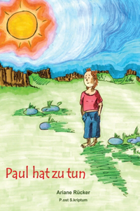 Paul hat zu tun