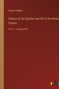 History of the Decline and Fall of the Roman Empire