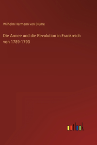 Die Armee und die Revolution in Frankreich von 1789-1793