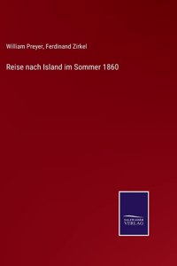 Reise nach Island im Sommer 1860