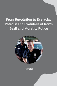 From Revolution to Everyday Patrols