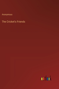 Cricket's Friends