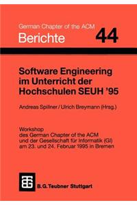 Software Engineering Im Unterricht Der Hochschulen Seuh '95