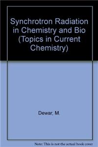 Synchrotron Radiation in Chemistry and Biology I