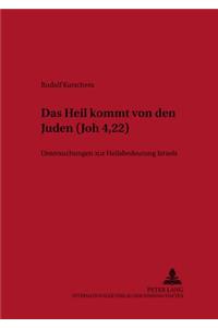 «Das Heil Kommt Von Den Juden» (Joh 4,22)