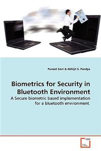 Biometrics for Security in Bluetooth Environment