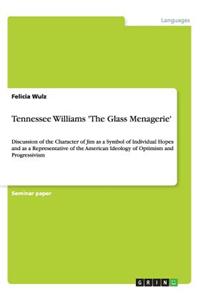 Tennessee Williams 'The Glass Menagerie'