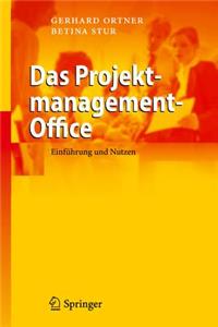 Das Projektmanagement-Office: Einfuhrung Und Nutzen