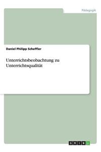 Unterrichtsbeobachtung zu Unterrichtsqualität