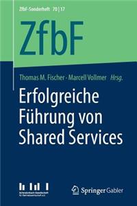 Erfolgreiche Führung Von Shared Services