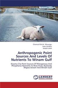 Anthropogenic Point Sources and Levels of Nutrients to Winam Gulf