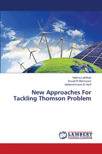 New Approaches For Tackling Thomson Problem