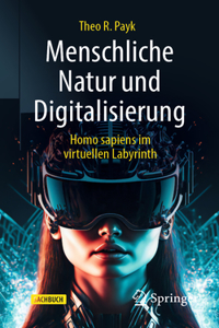 Menschliche Natur Und Digitalisierung