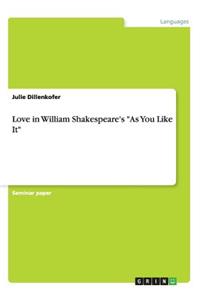 Love in William Shakespeare's 