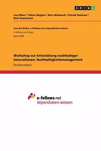 Workshop zur Entwicklung nachhaltiger Innovationen. Nachhaltigkeitsmanagement