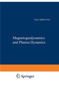 Magnetogasdynamics and Plasma Dynamics