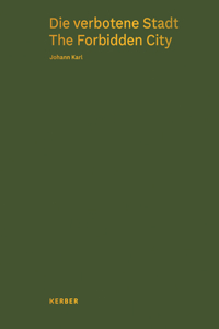 Johann Karl: The Forbidden City