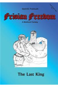 Frisian Freedom - Act I Revisited