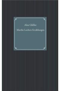 Marthe Lochers Erzählungen